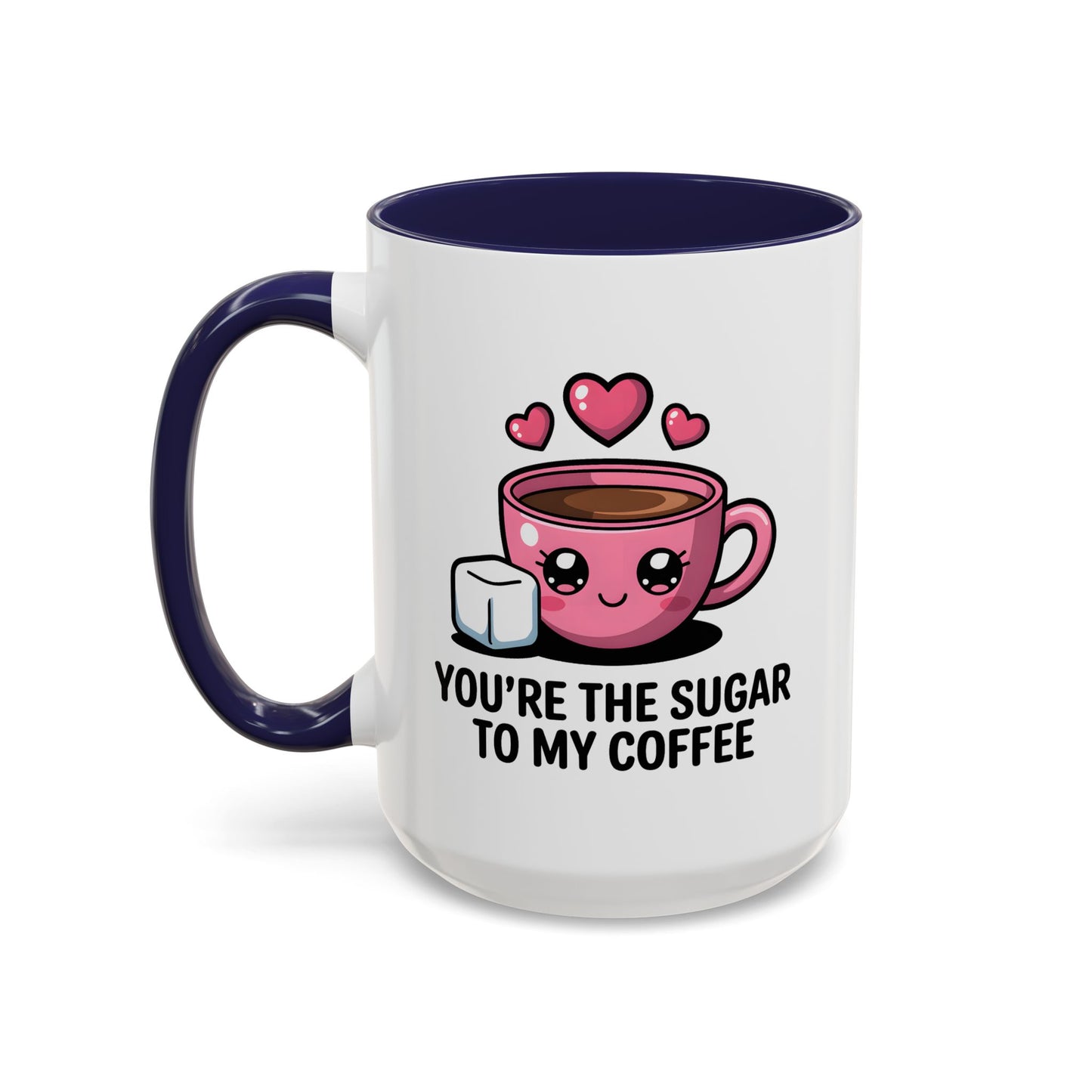 Anniversary Mug - You're The Sugar