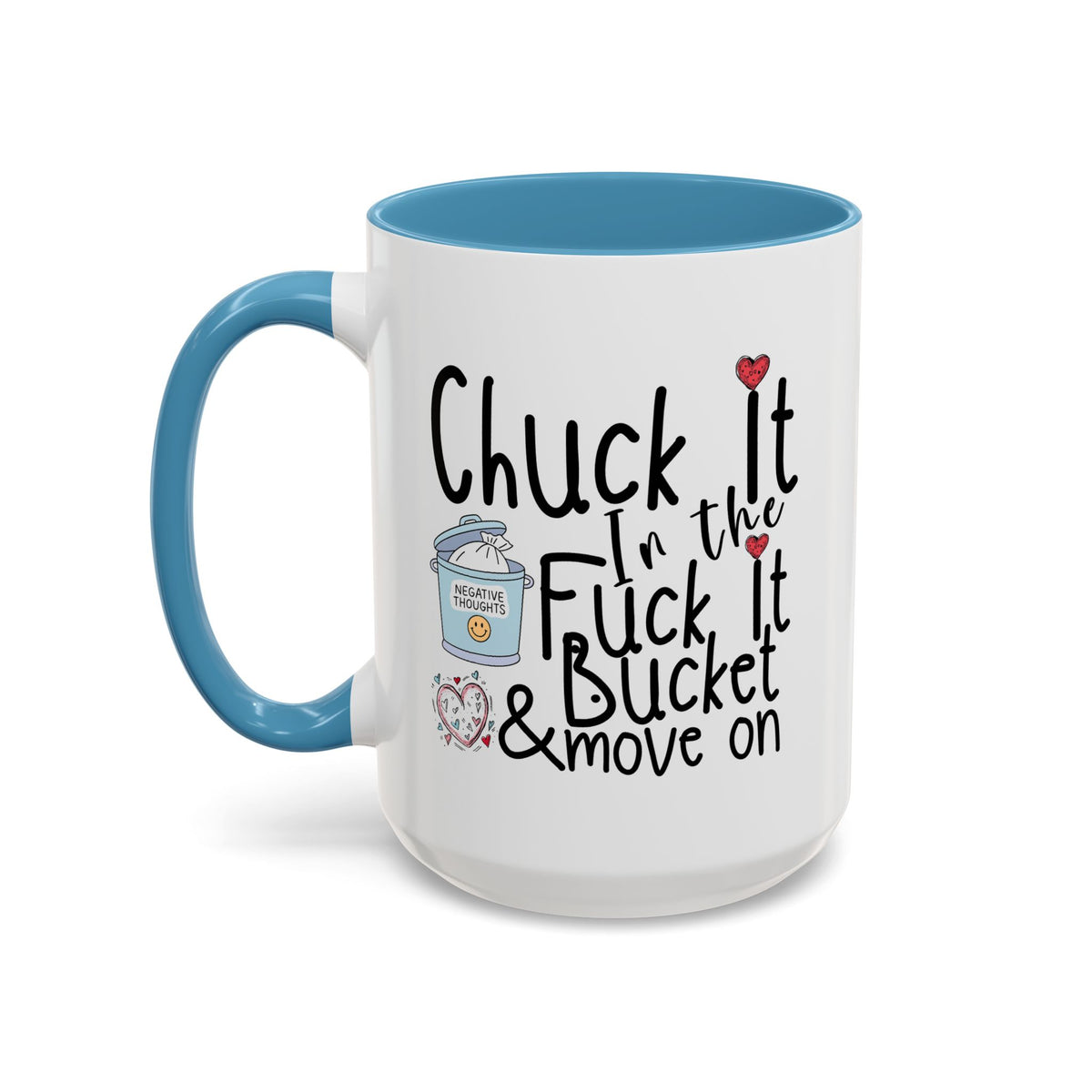 Adult Mug - Chuck It In The Fuck It Bucket