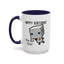 Birthday Mug - You Bot This