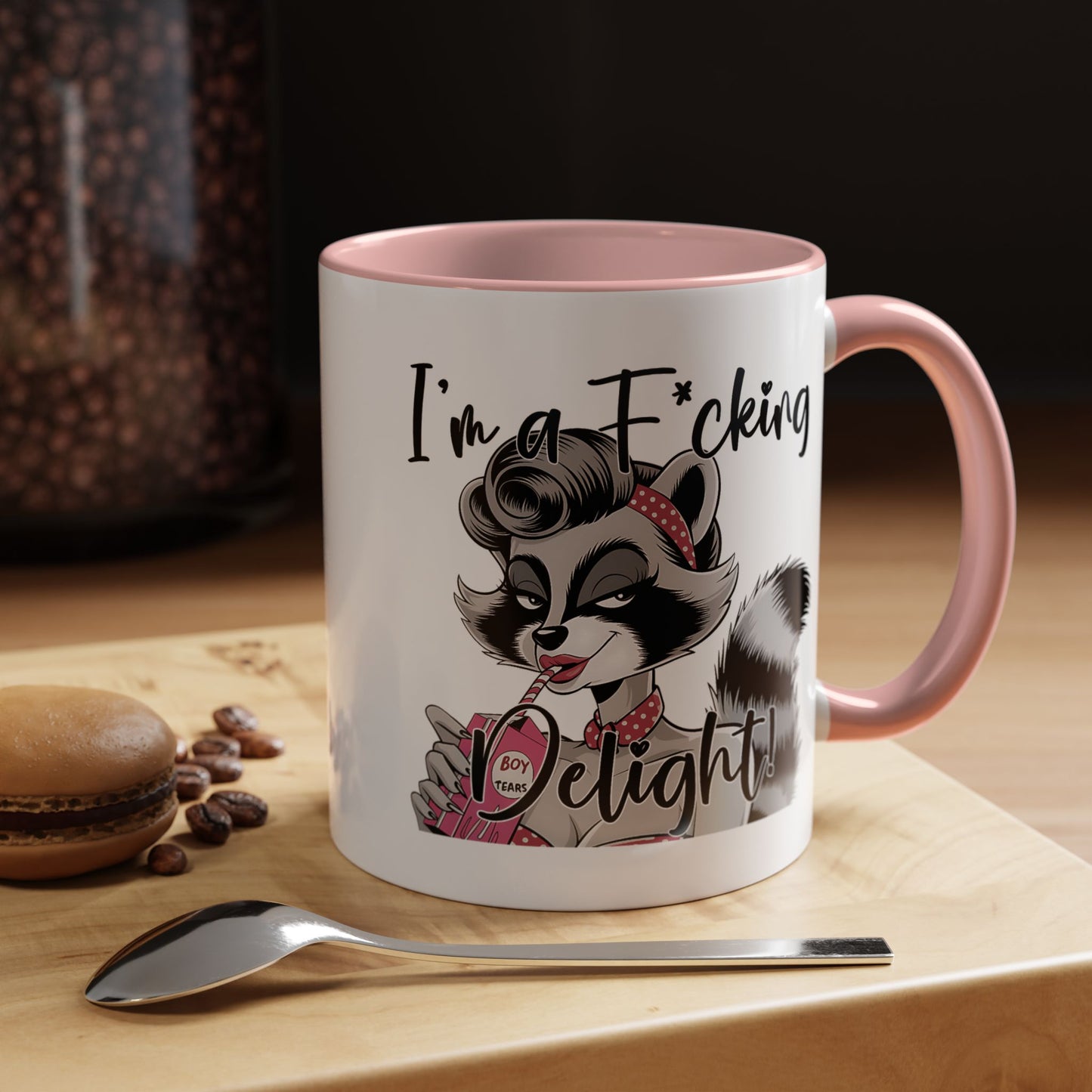 Humor Mug - I'm a F*cking Delight