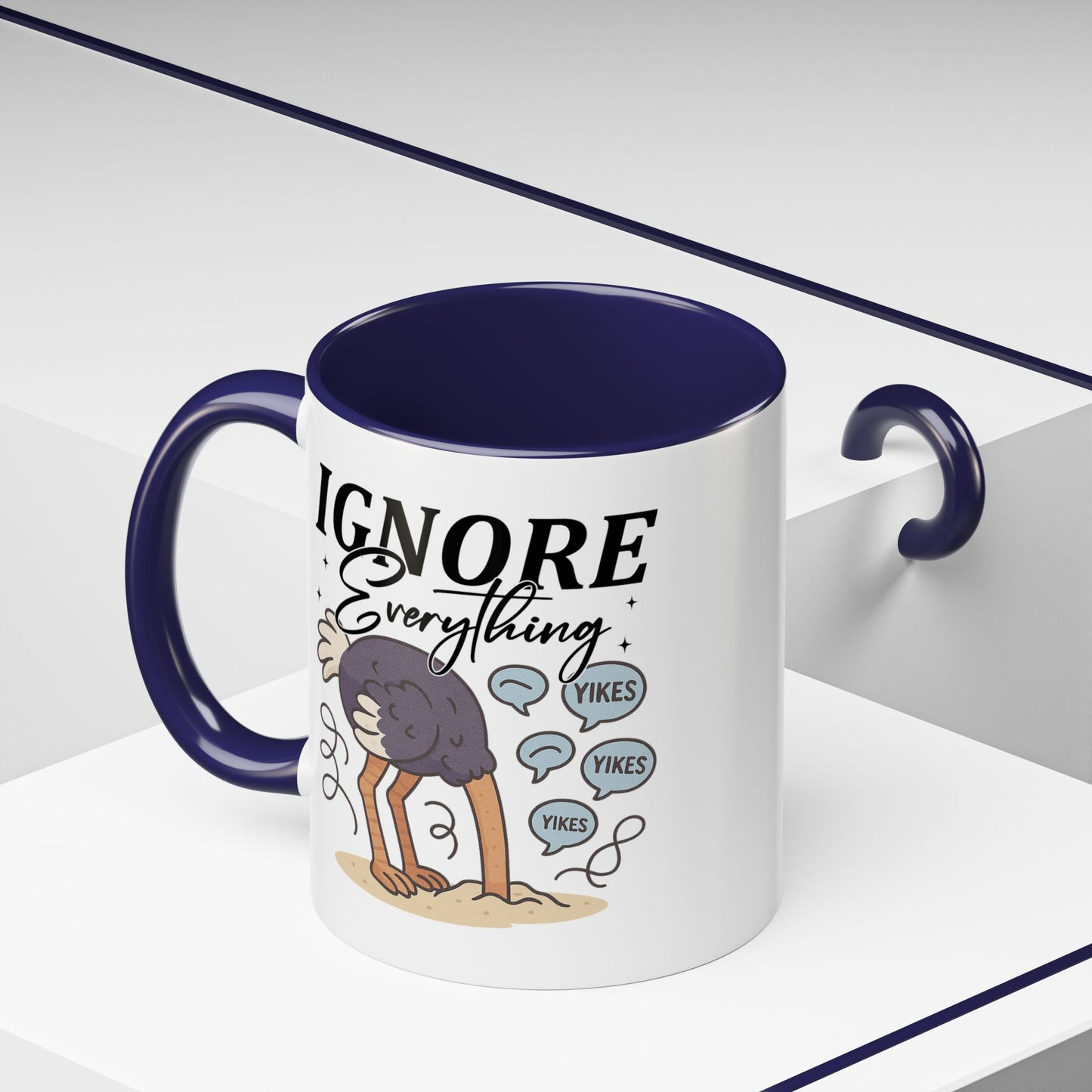 Humor Mug - Ignore Everthing