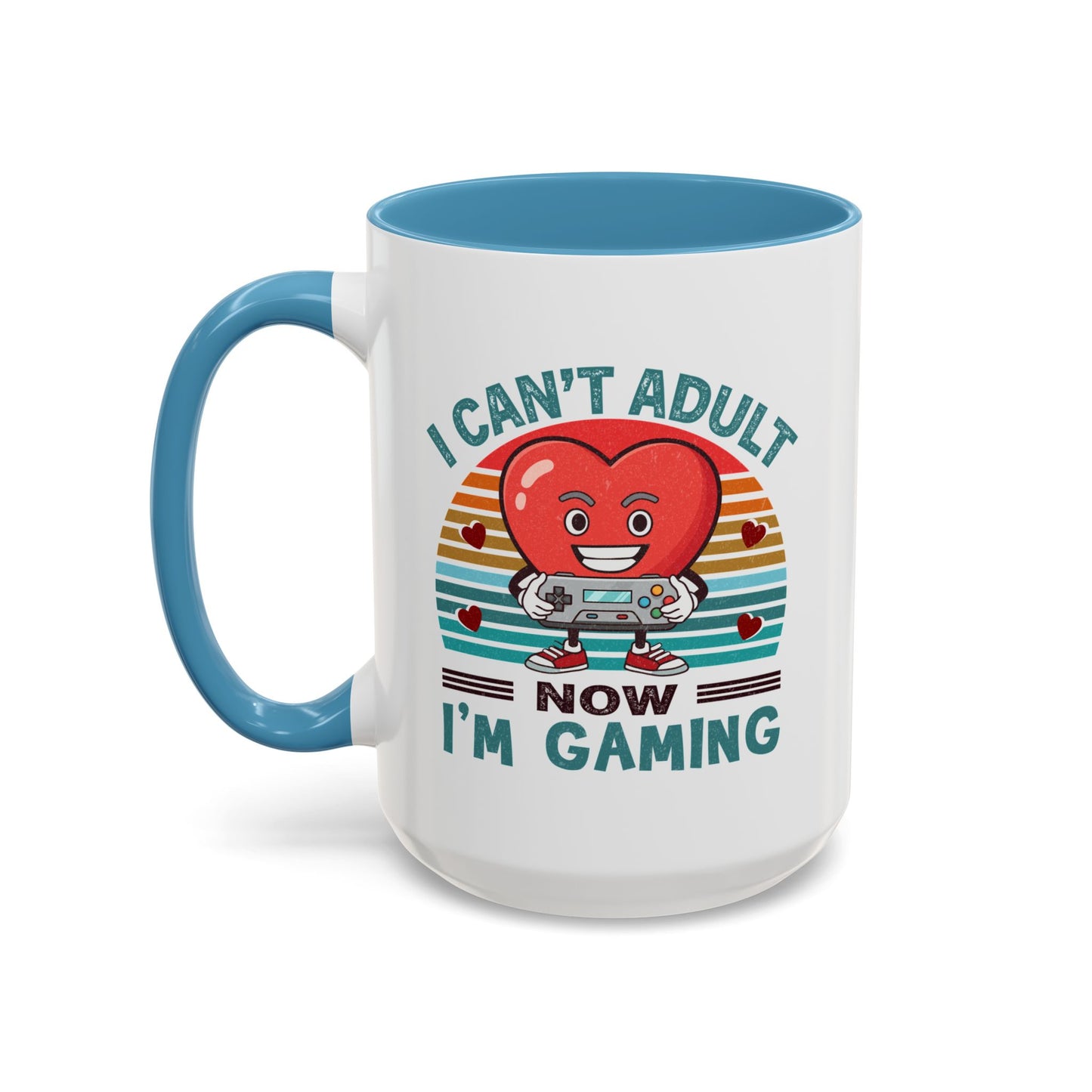 Adult Mug - I Can't Adult Now I'm Gaming