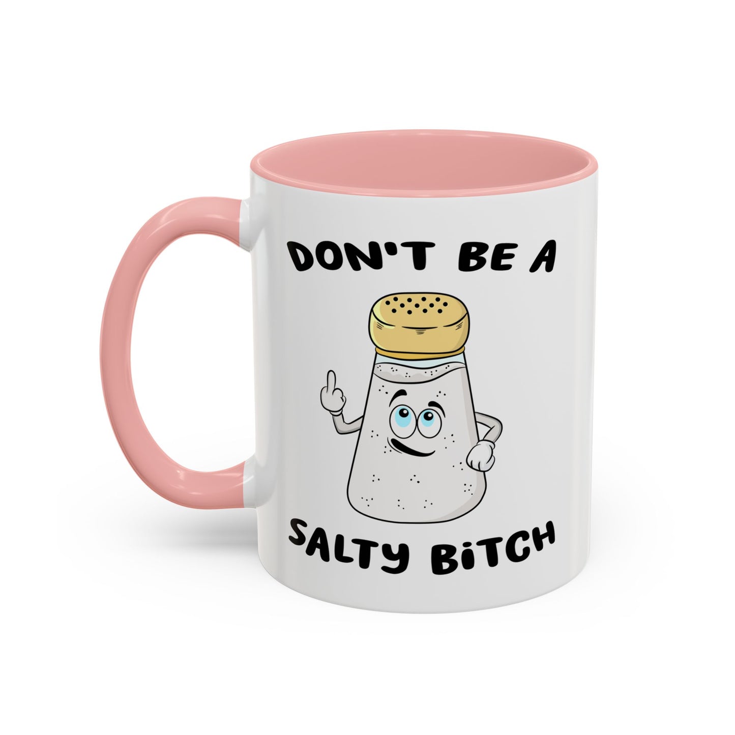 Adult Mug - Don't Be A Salty Bitch