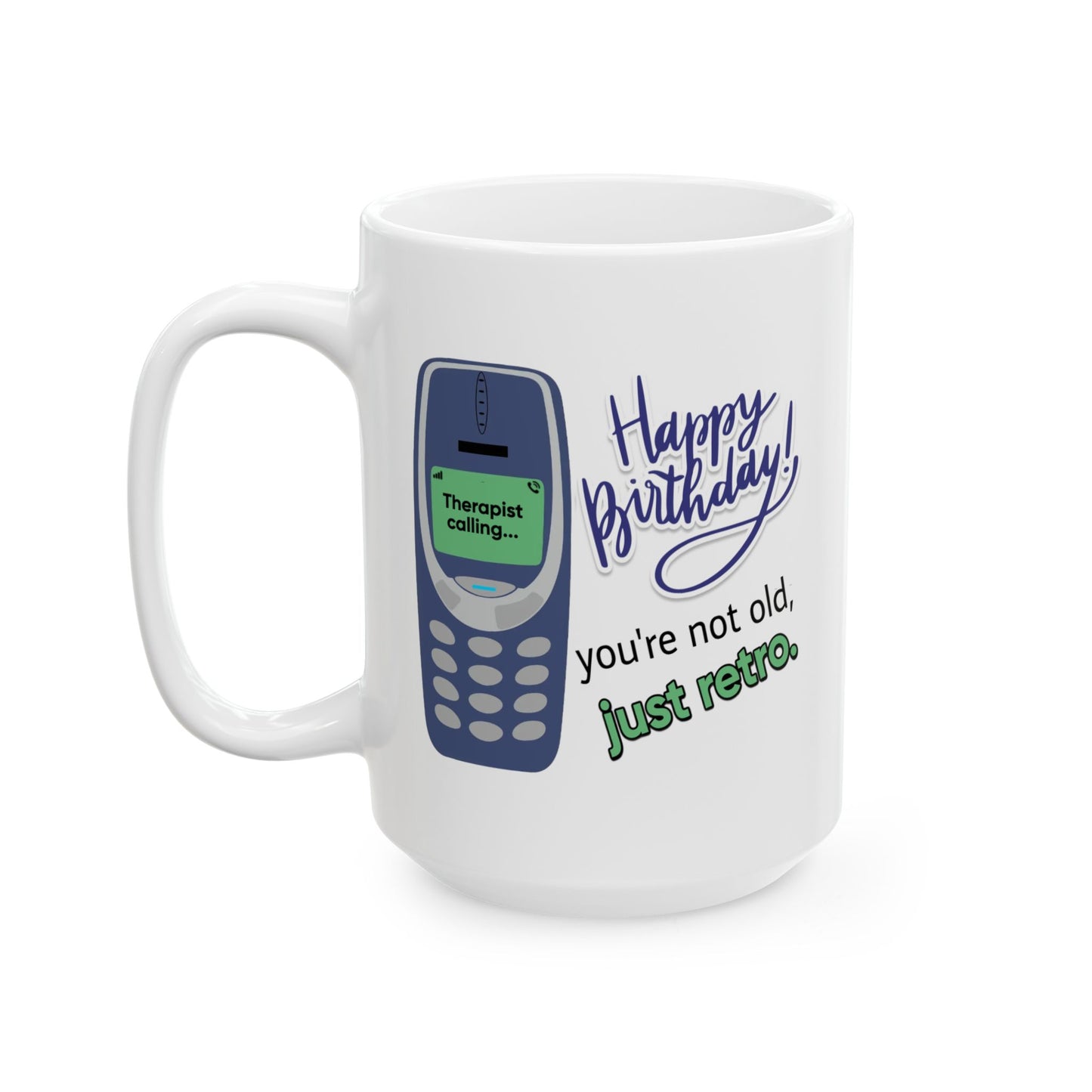 Birthday Mug - You're Not Old Just Retro