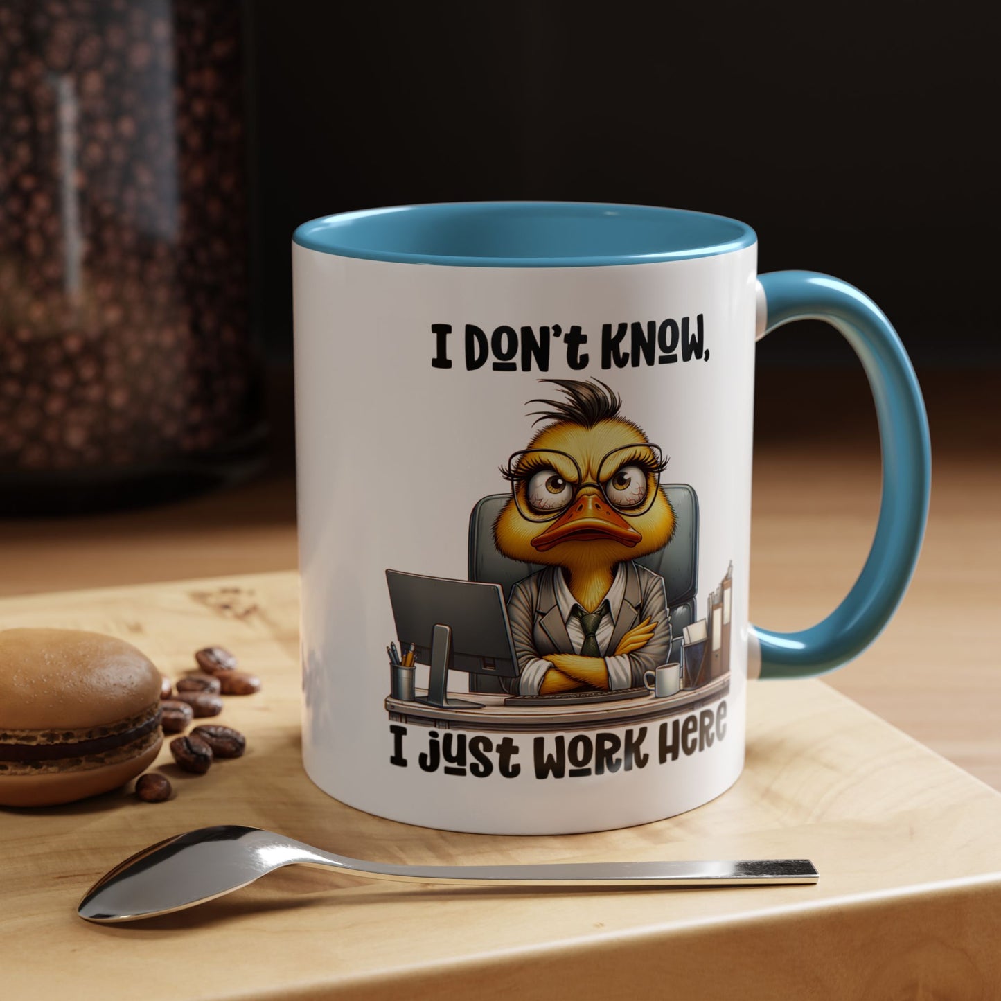 Humor Mug - I Don't Know I Just work Here