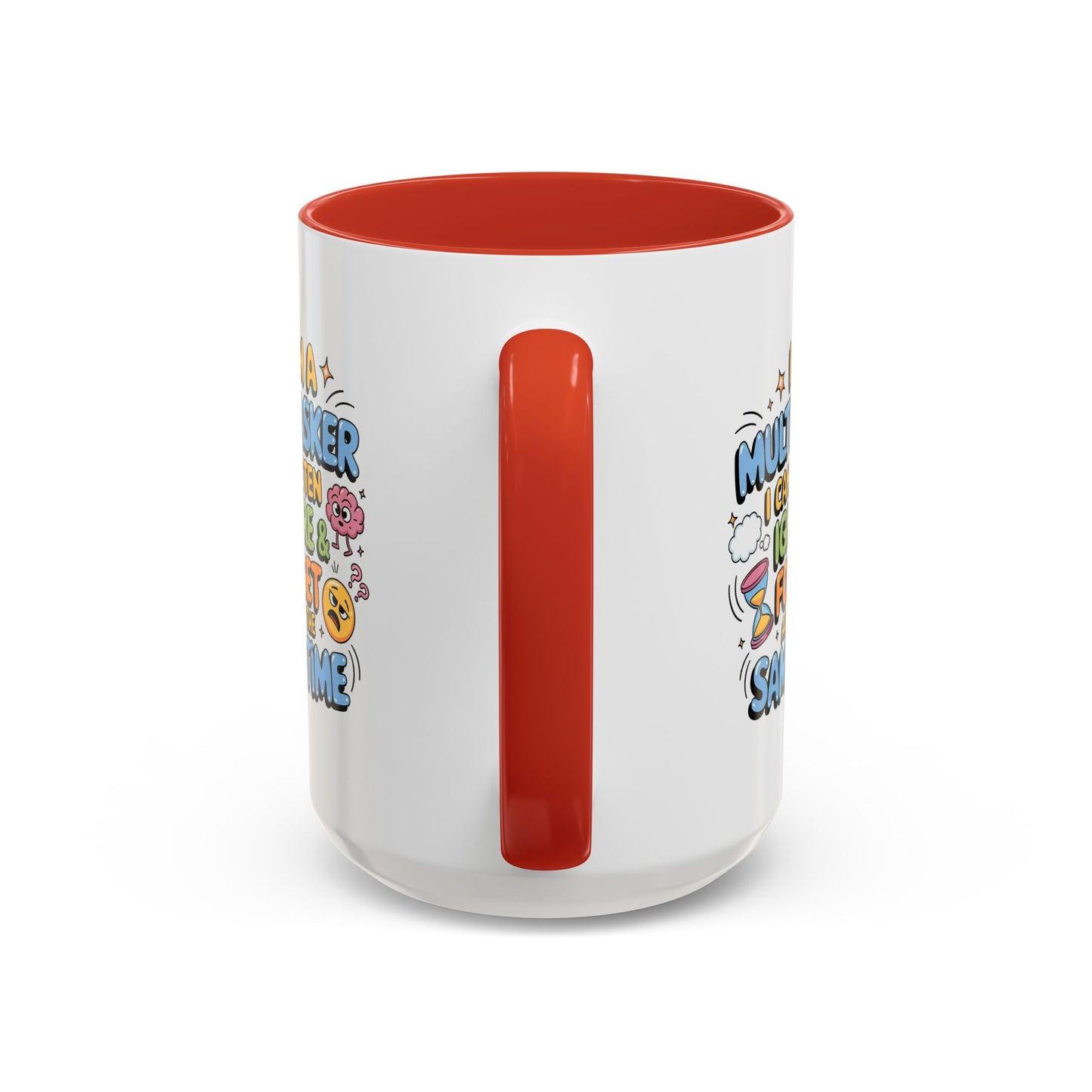 Humor Mug - I Am a Multitasking