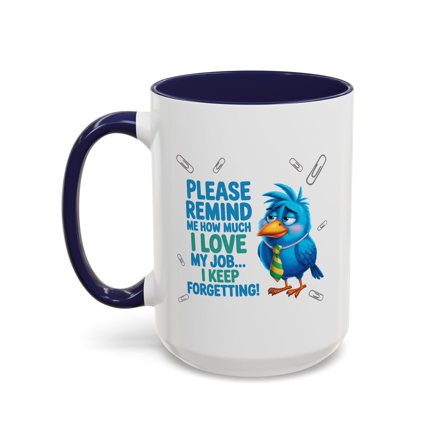 Office Mug - Please Remind Me