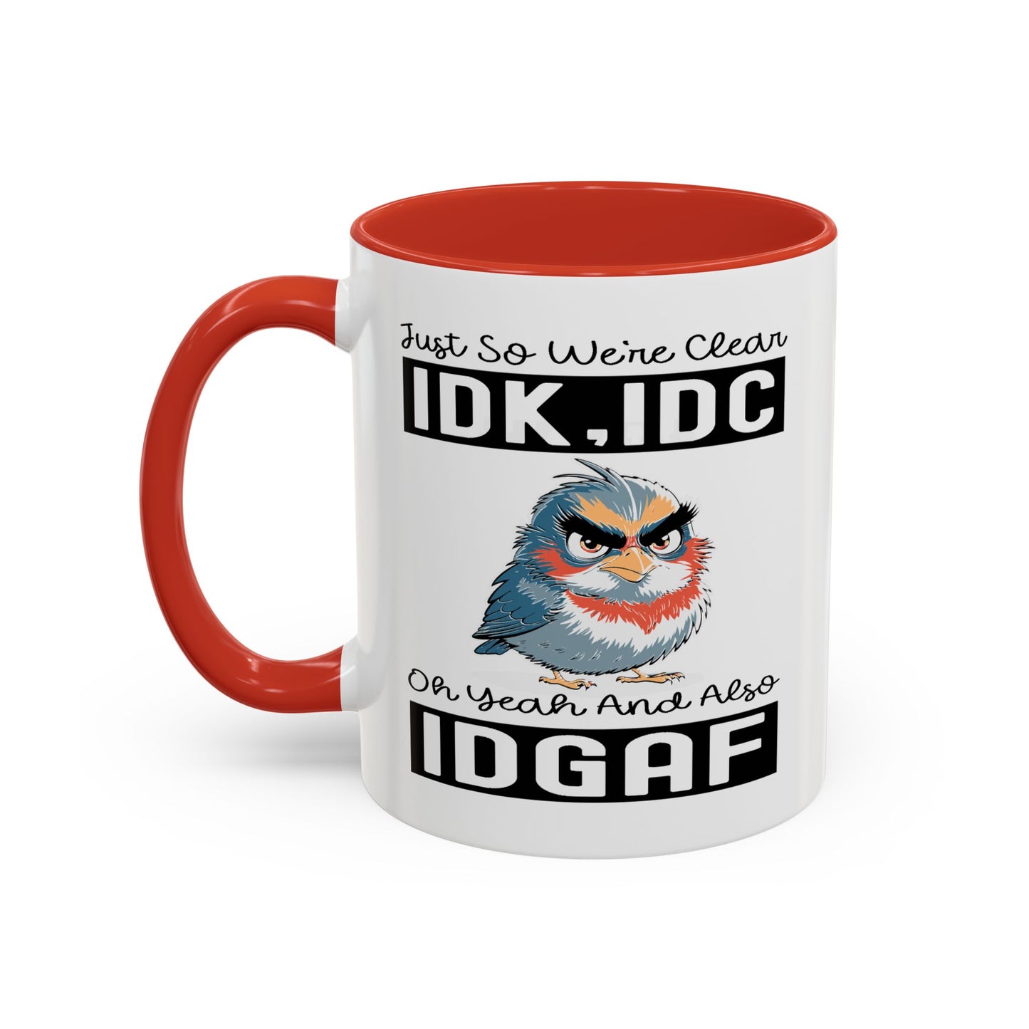 Humor Mug - Just So We're Clear