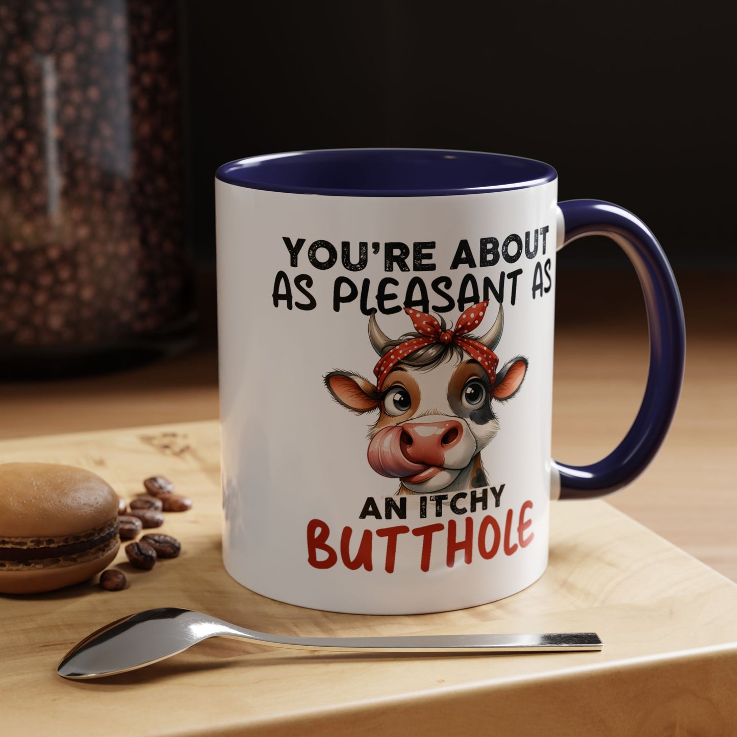 Humor Mug - You're About as Pleasant