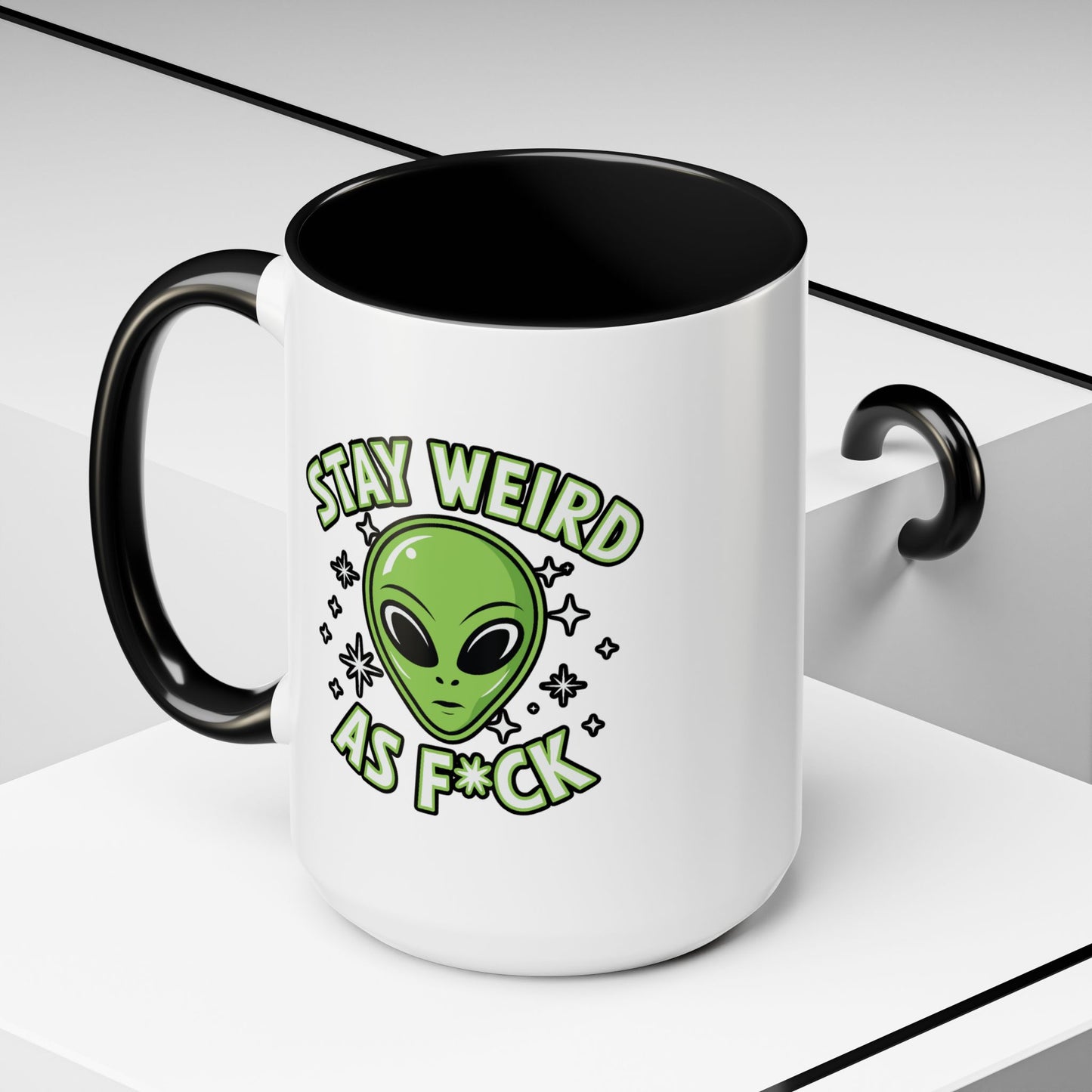 Alien Mug - Stay Weird As F*ck