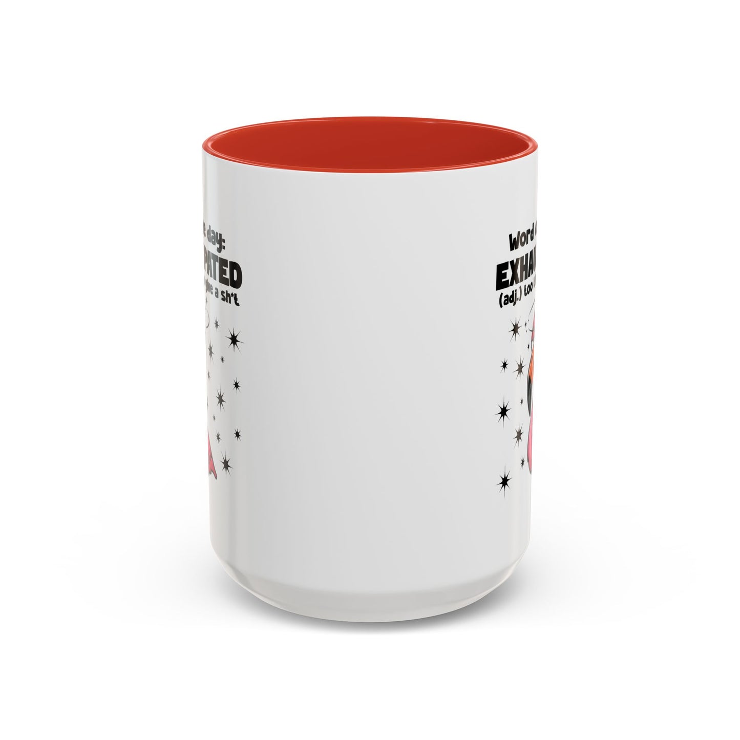 Humor Mug - Word of The Day Exhaustipated