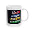 Wellness Mug - Life Is Tough Sketch