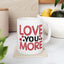 Anniversary Mug - Love You More Sketch Graphic