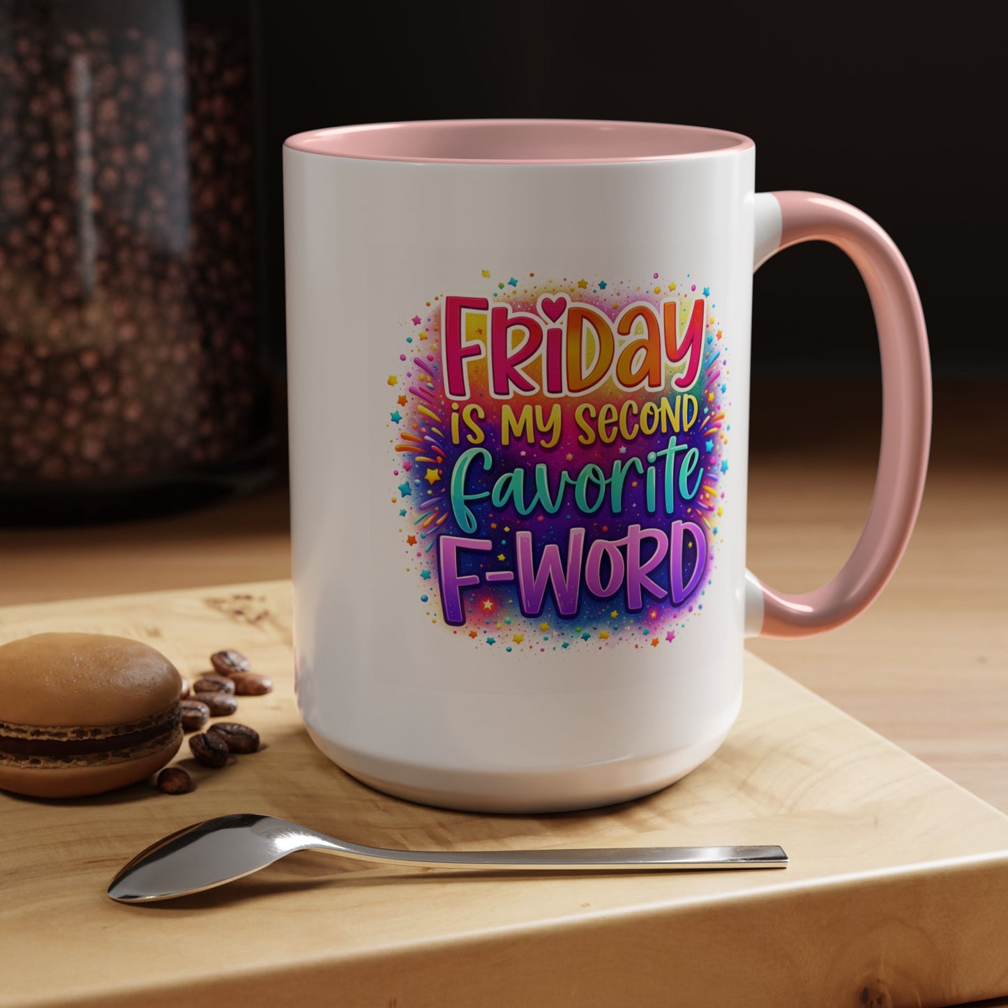 Humor Mug - Friday is My Second Favorite F-Word