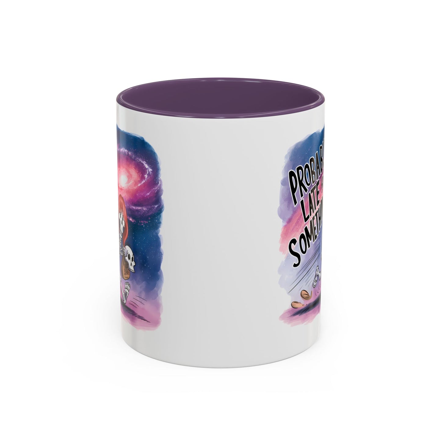 Humor Mug - Probably Late For Something