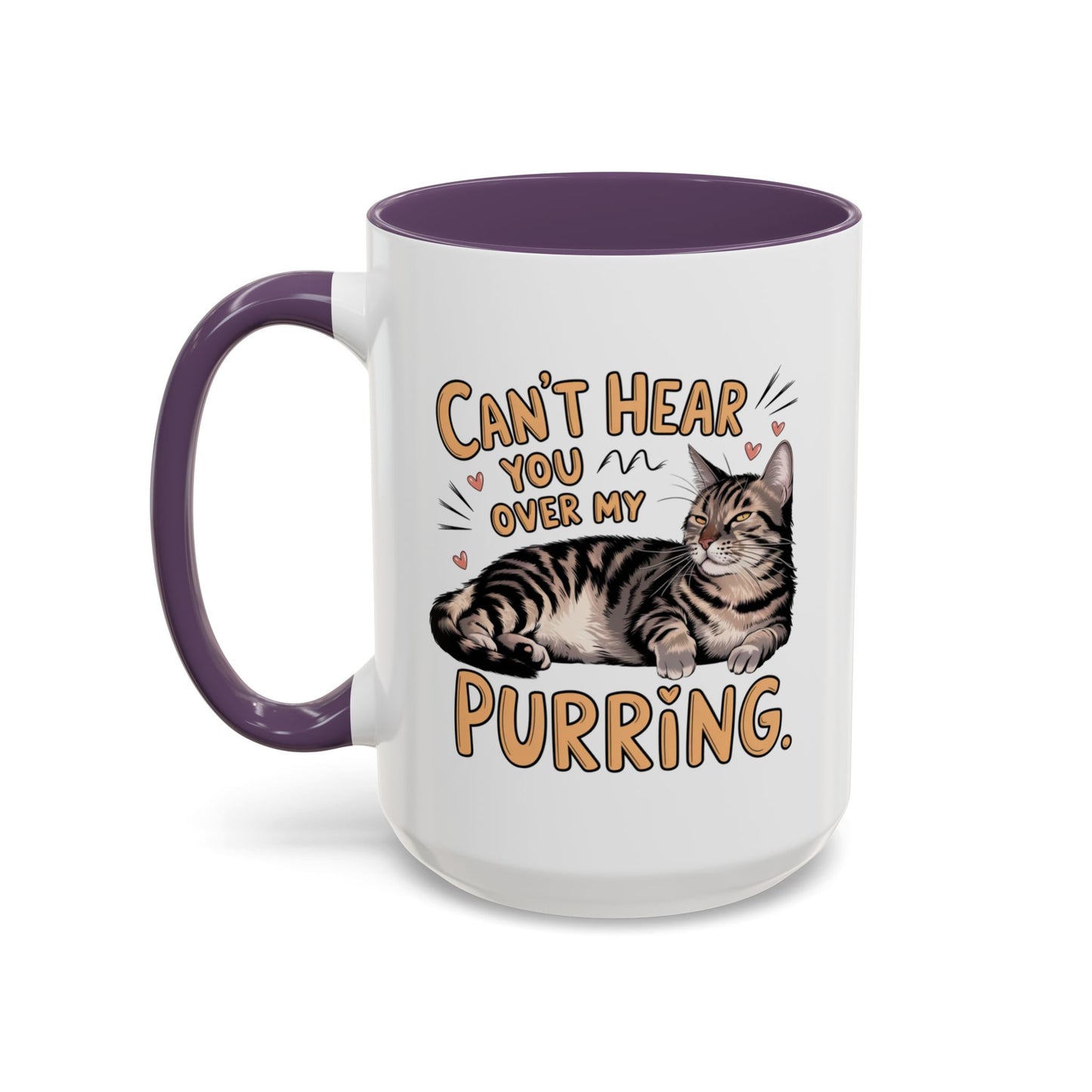 Animal Mug - Can't Hear You Over My Purring