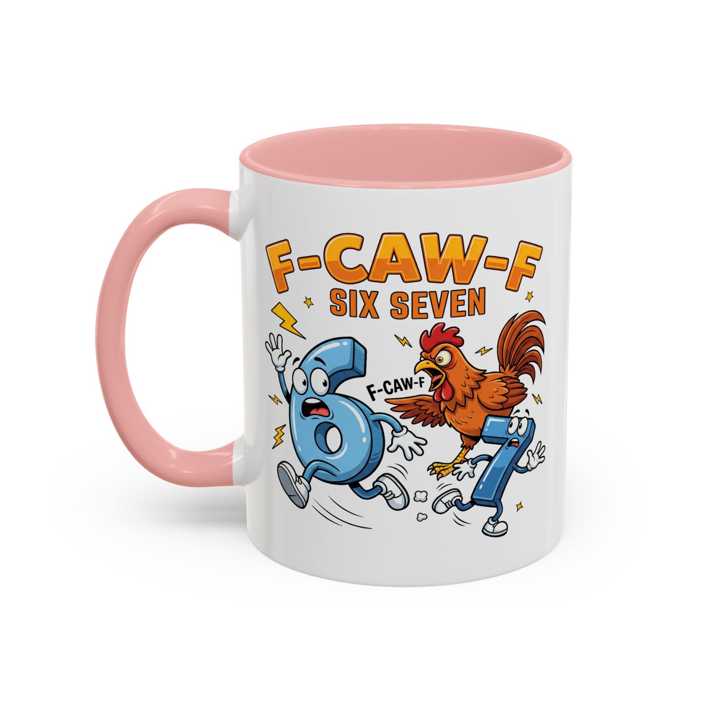 Humor Mug - F-CAW-F Six Seven