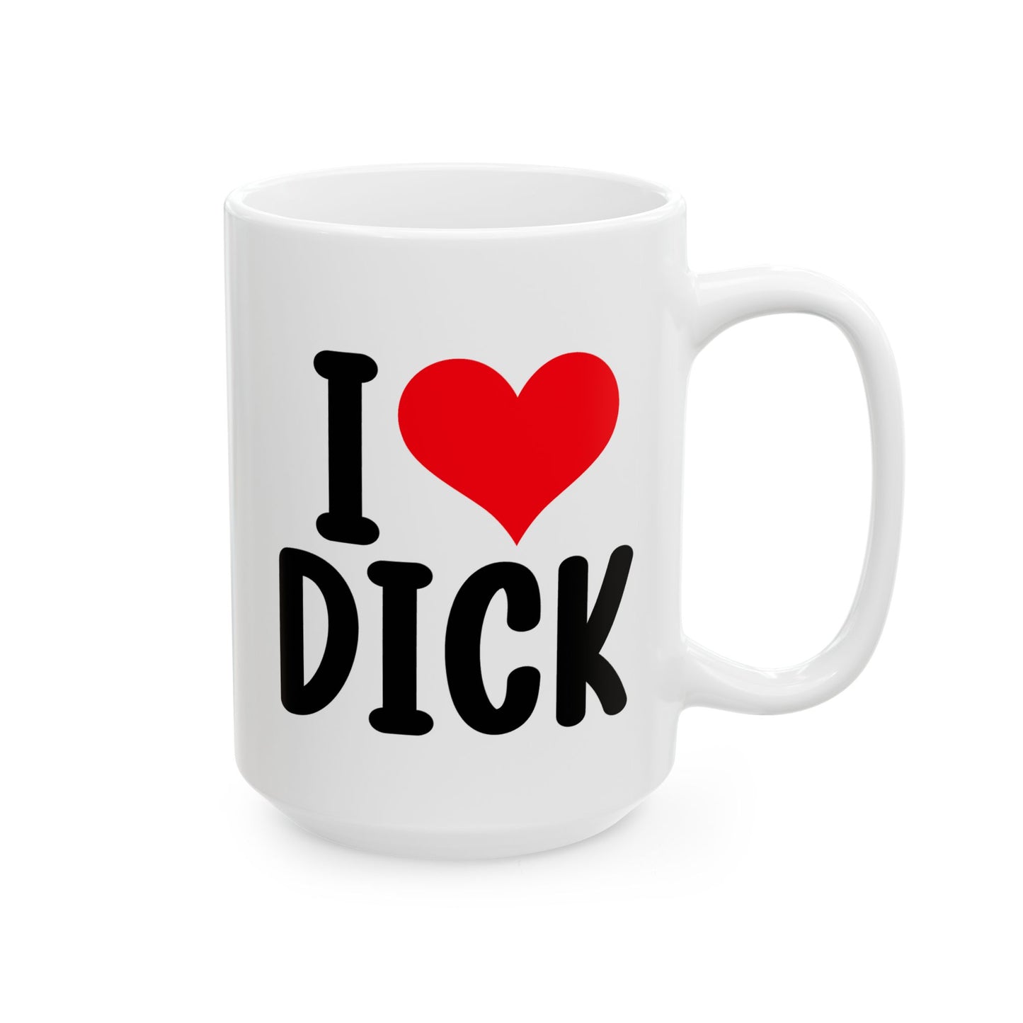Adult Mug - I Love Dick
