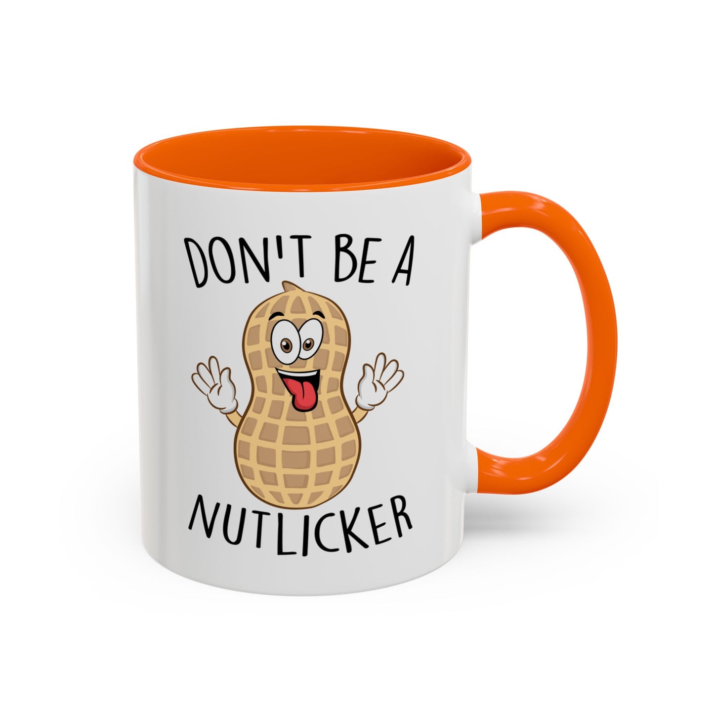 Adult Mug - Don't Be A Nutlicker