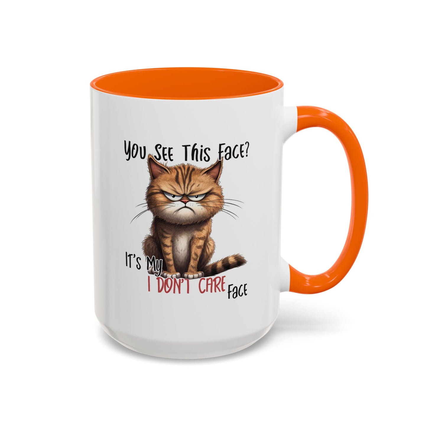 Humor Mug - You See This Face