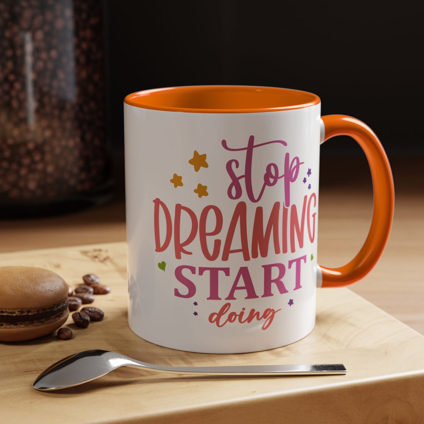 Motivation Mug - Stop Dreaming Start Doing