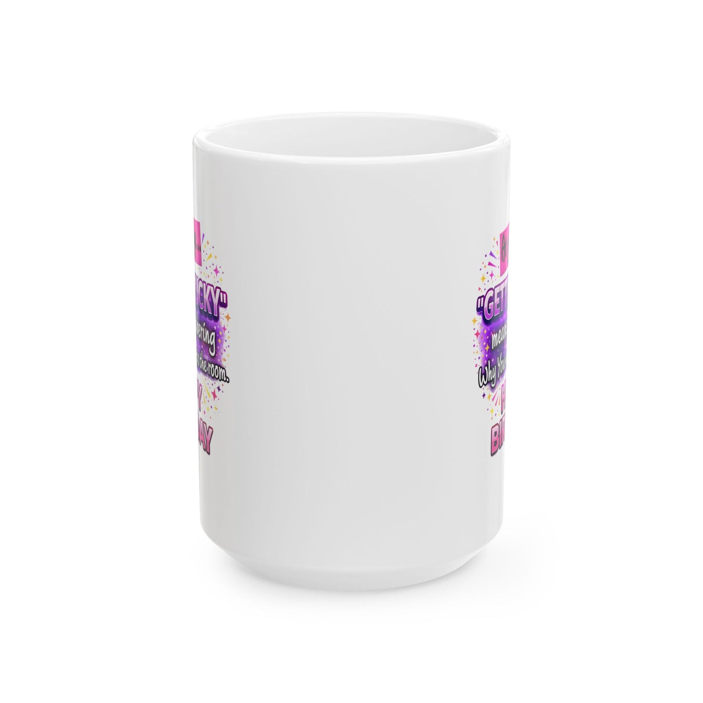 Birthday Mug - At Your Age Getting Lucky Female