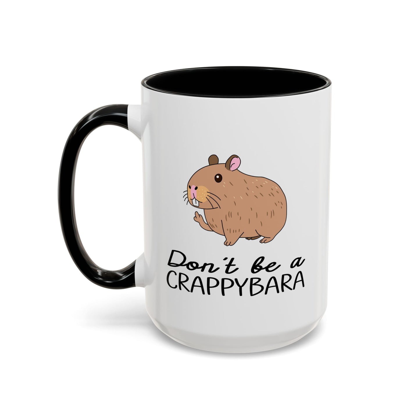 Adult Mug - Don't Be A Crappybara