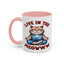 Animal Mug - Live in The Meowww