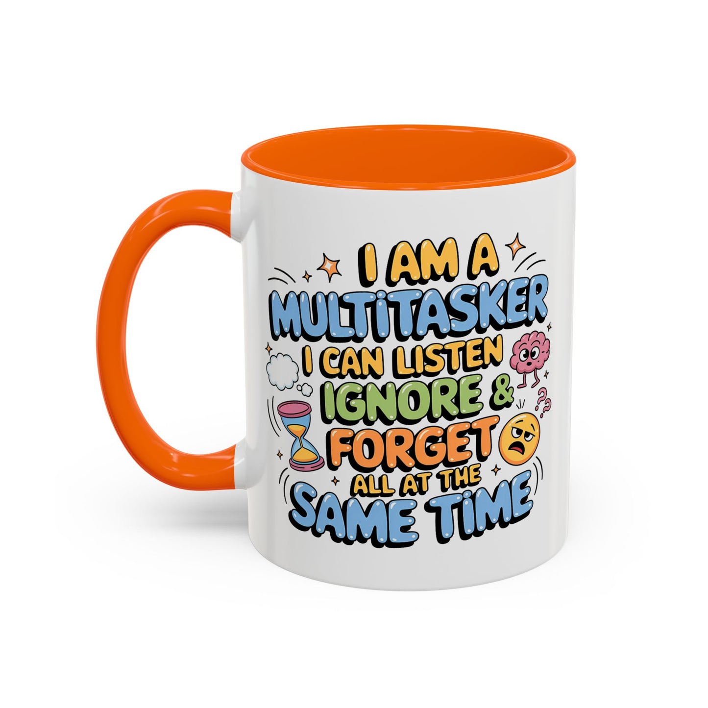 Humor Mug - I Am a Multitasking