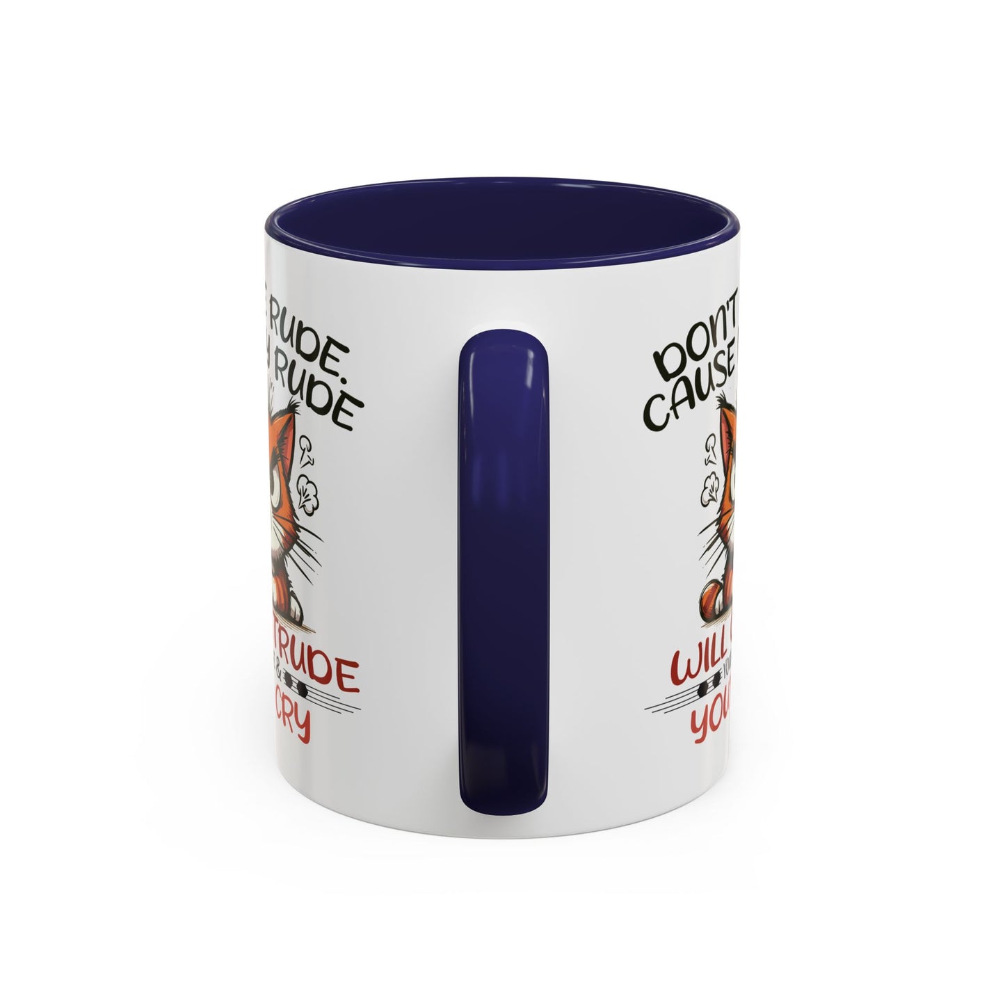 Humor Mug - Don't Be Rude