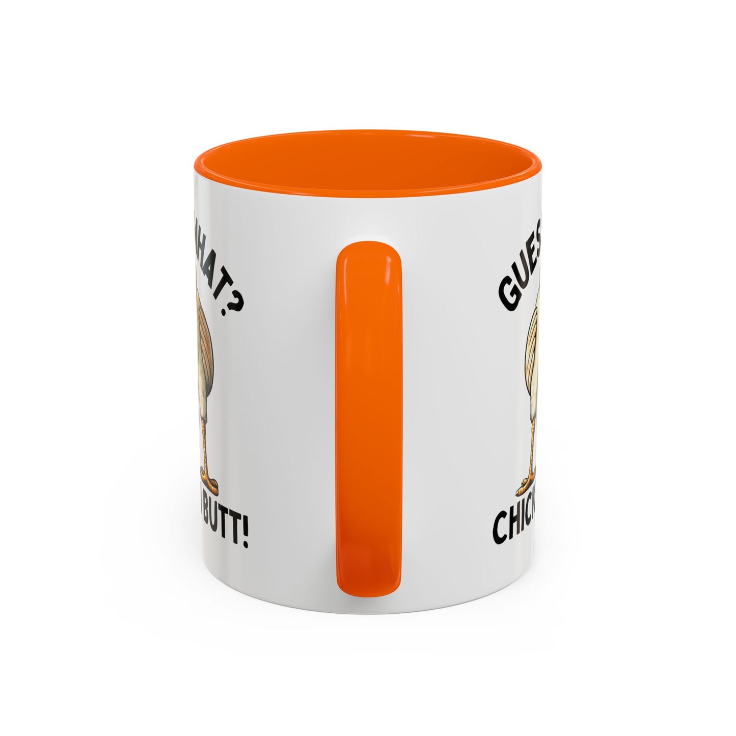 Humor Mug - Guess What Chicken Butt!