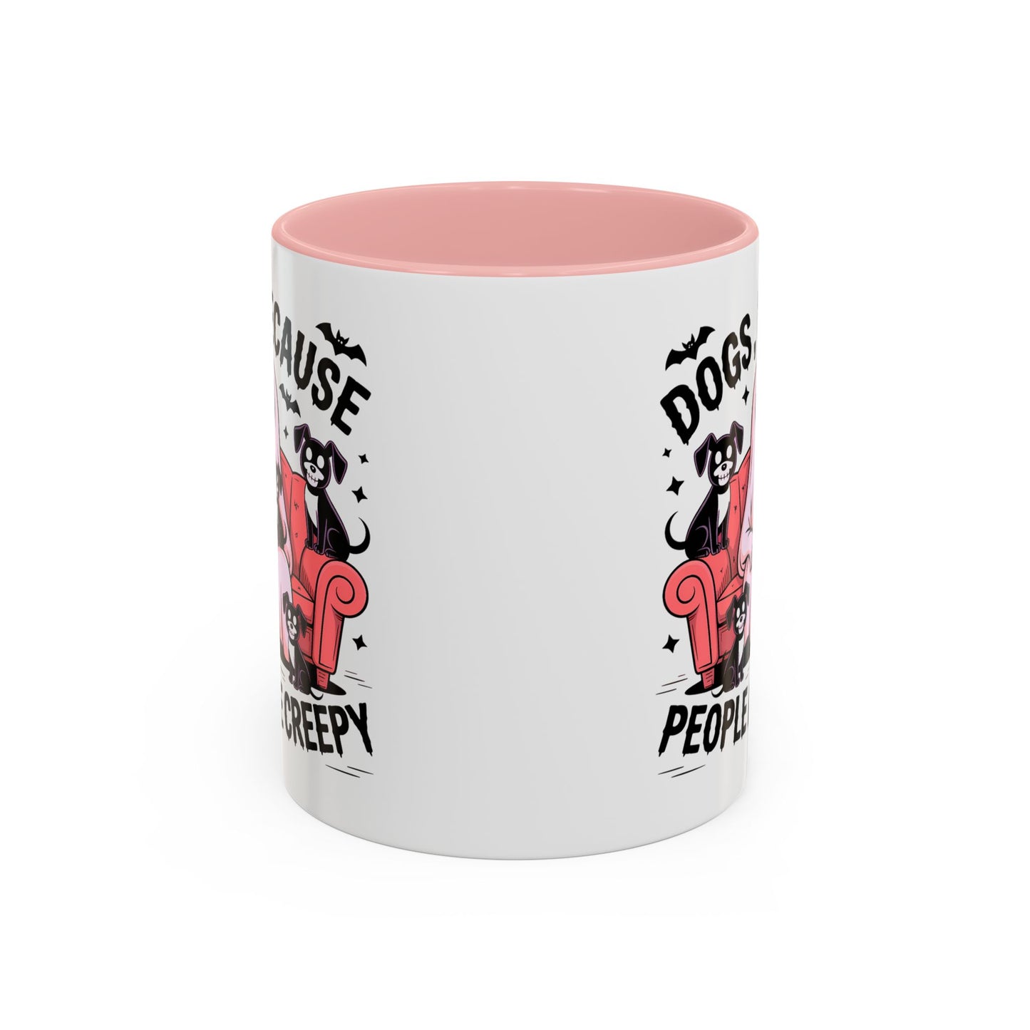 Animal Mug - Dogs Because People Are Creepy