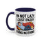 Humor Mug - I'm Not Lazy I Just Enjoy Doing Nothing