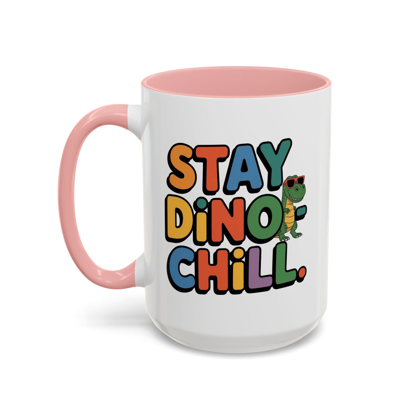 Humor mug - Stay Dino Chill