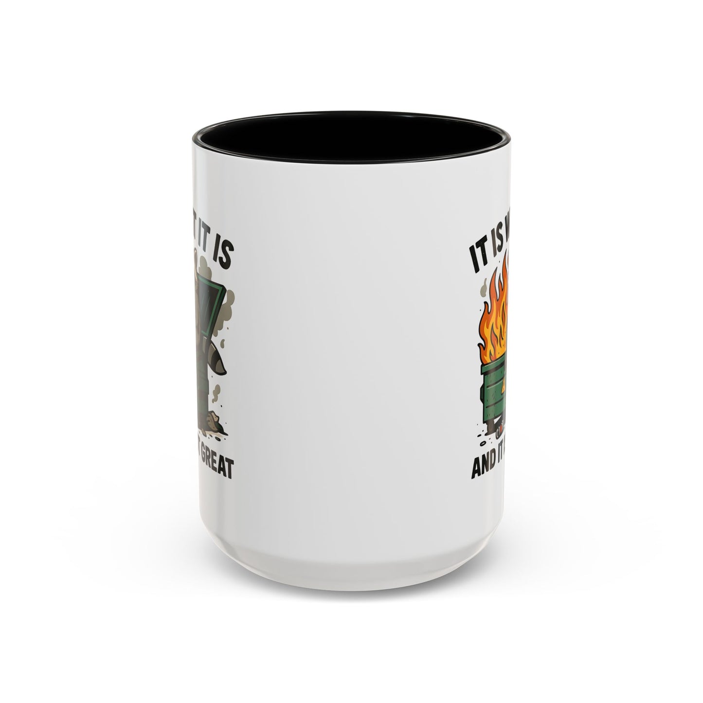 Humor Mug - It Is What It Is