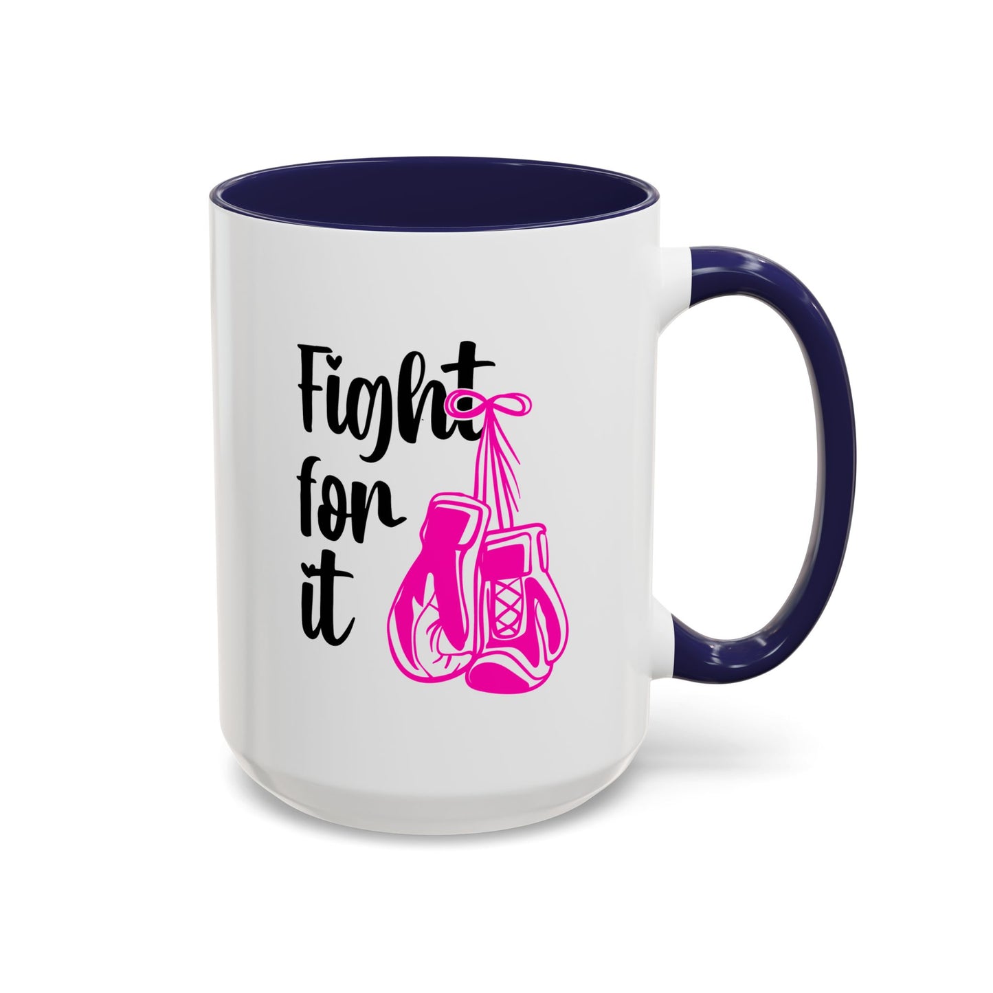 Support Mug - Fight For It