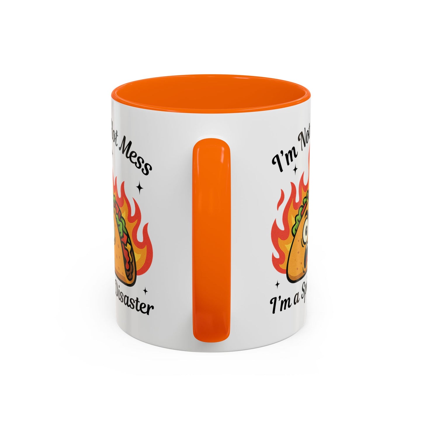 Humor Mug - I'm Not a Hot Mess