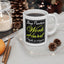 Motivation Mug - Stay Positive Work Hard Make It Happen Frame