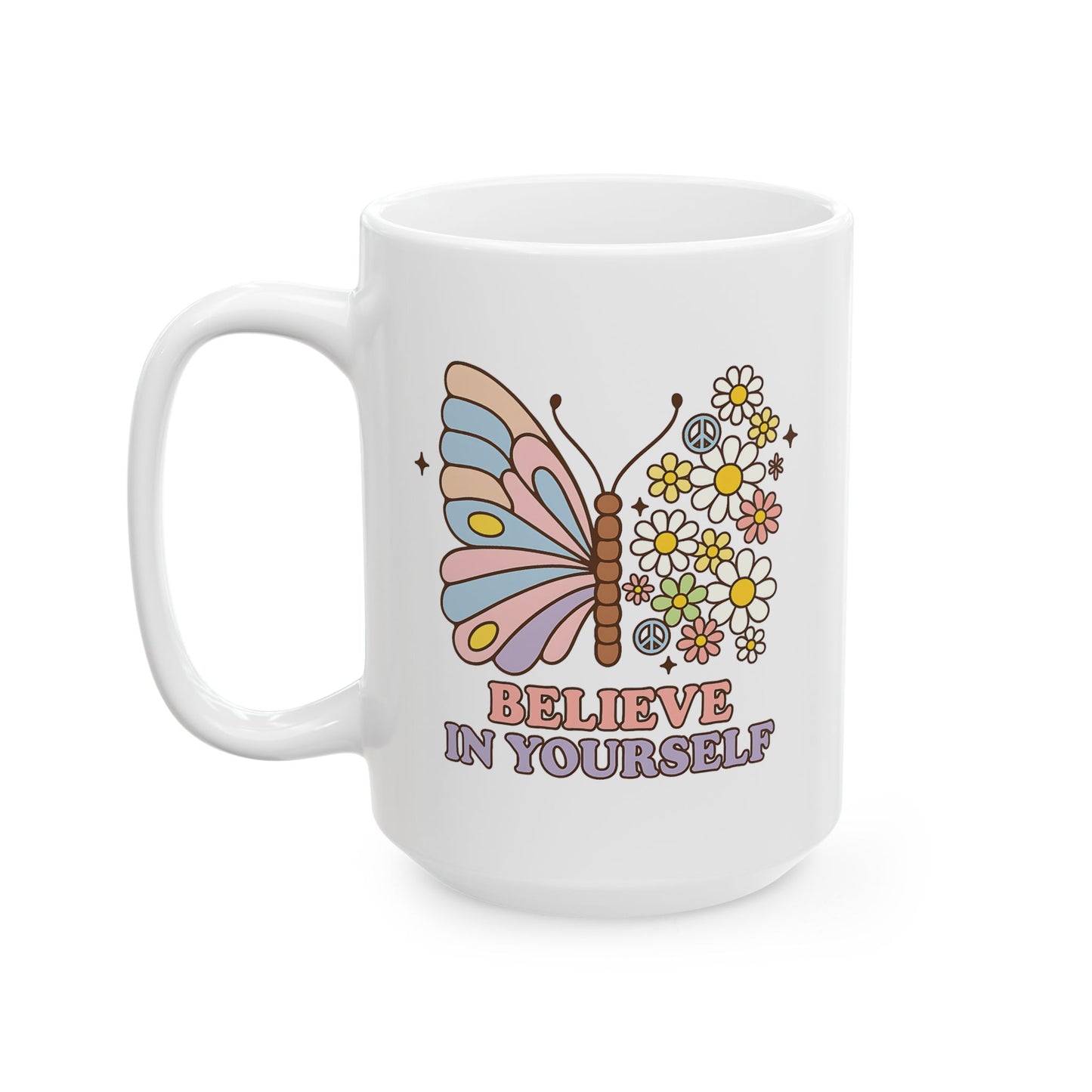 Motivation Mug - Believe in Yourself Butterfly