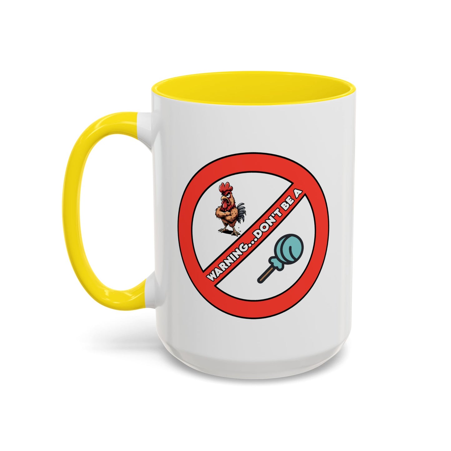 Adult Mug - Warning Don't Be A Cock Sucker