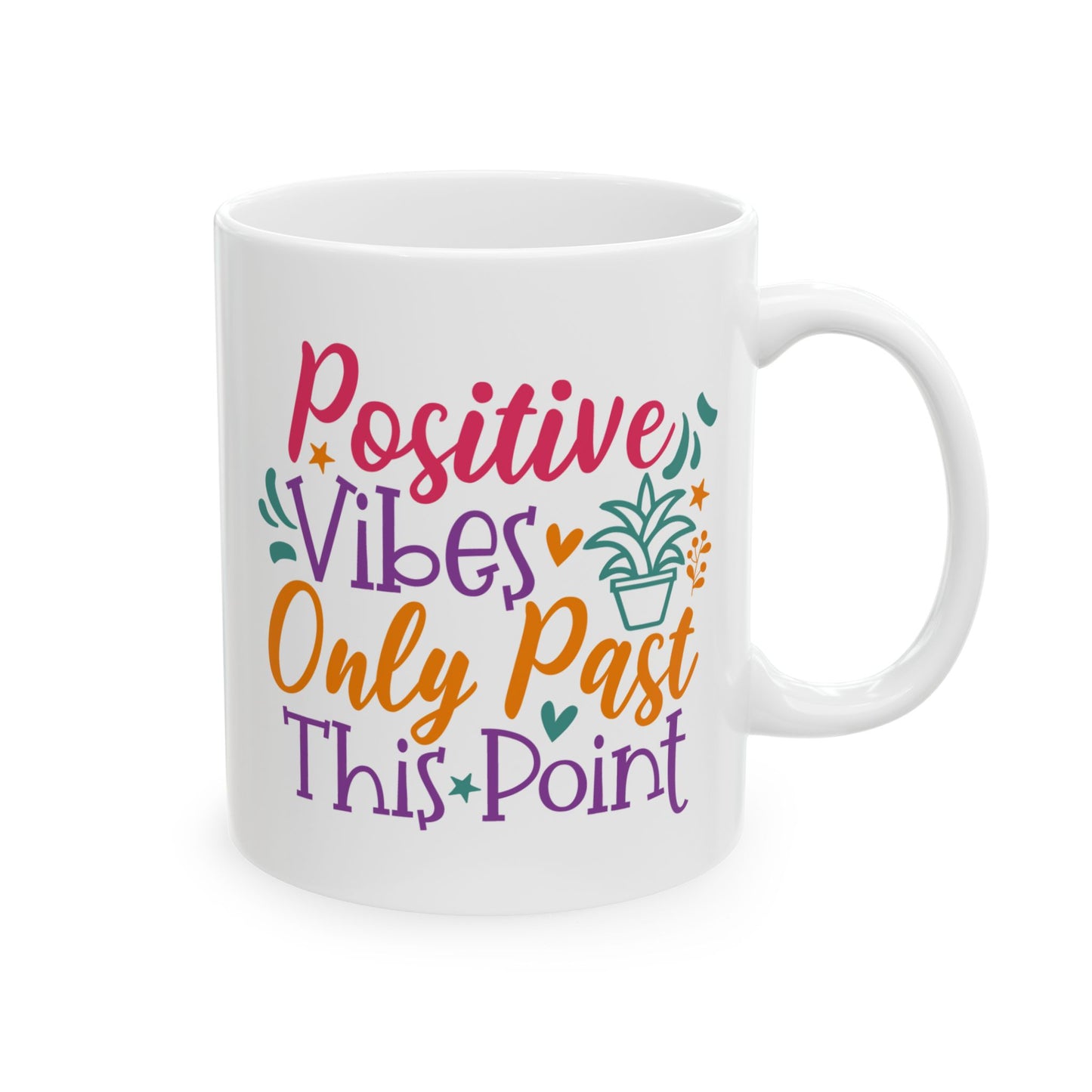 Positive Vibes Only Past This Point