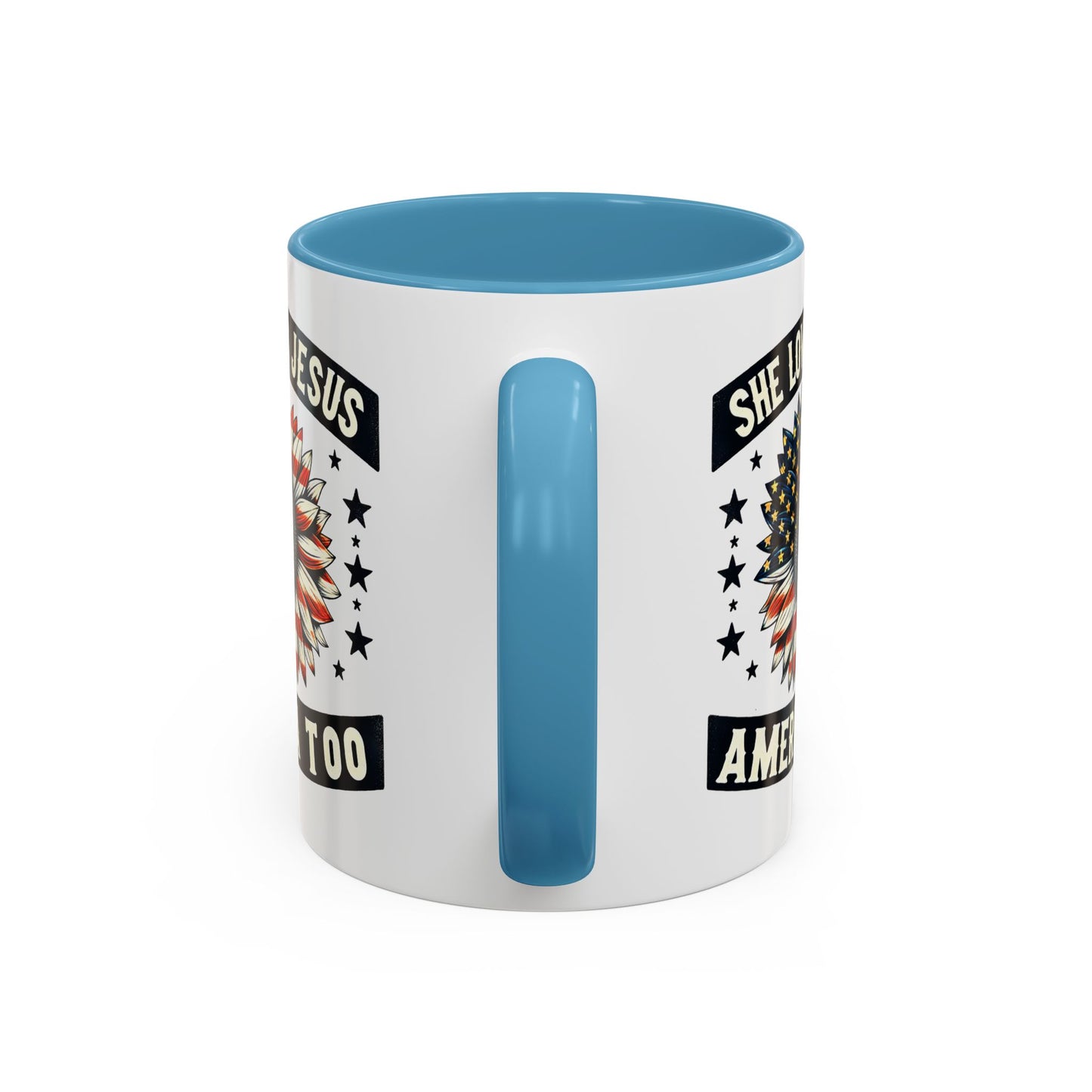 4th of July Mug - She Loves Jesus & America Too