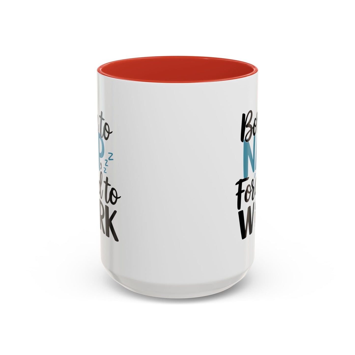 Humor Mug - Born to Nap
