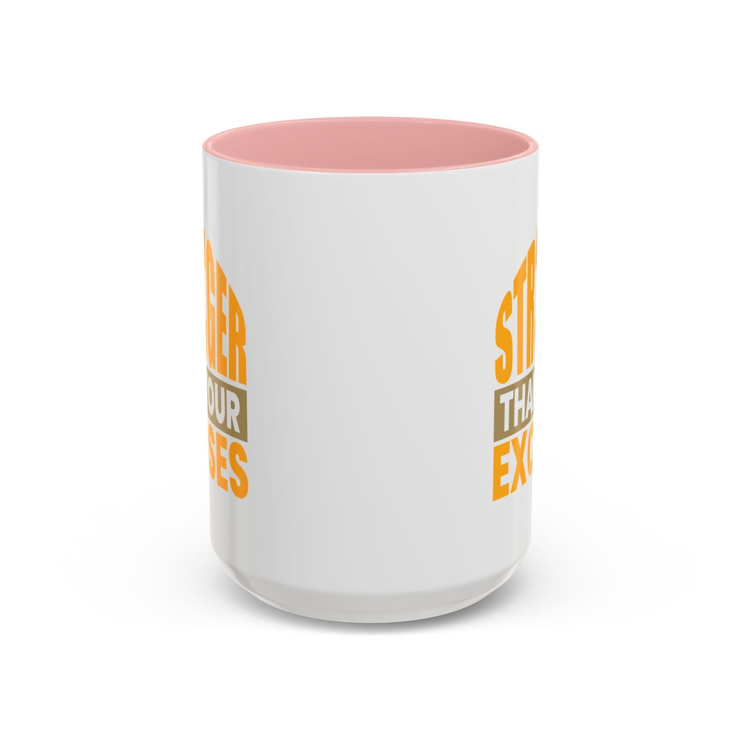 Motivation Mug - Be Stronger Than Your Excuses