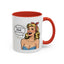 Adult Mug - You Say I'm a Bitch