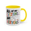 Wellness Mug - All Of My Systems