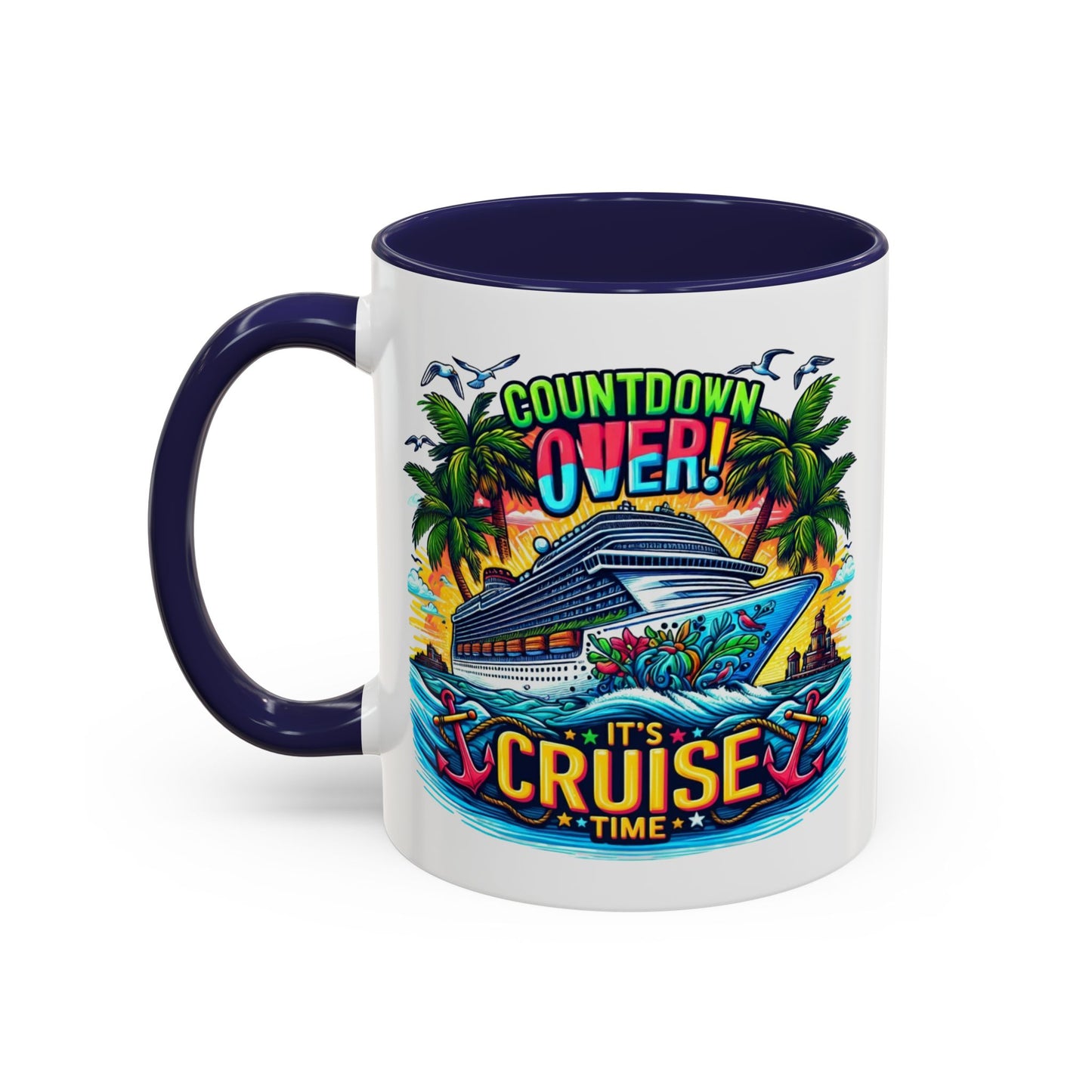 Humor Mug - Cruise Time