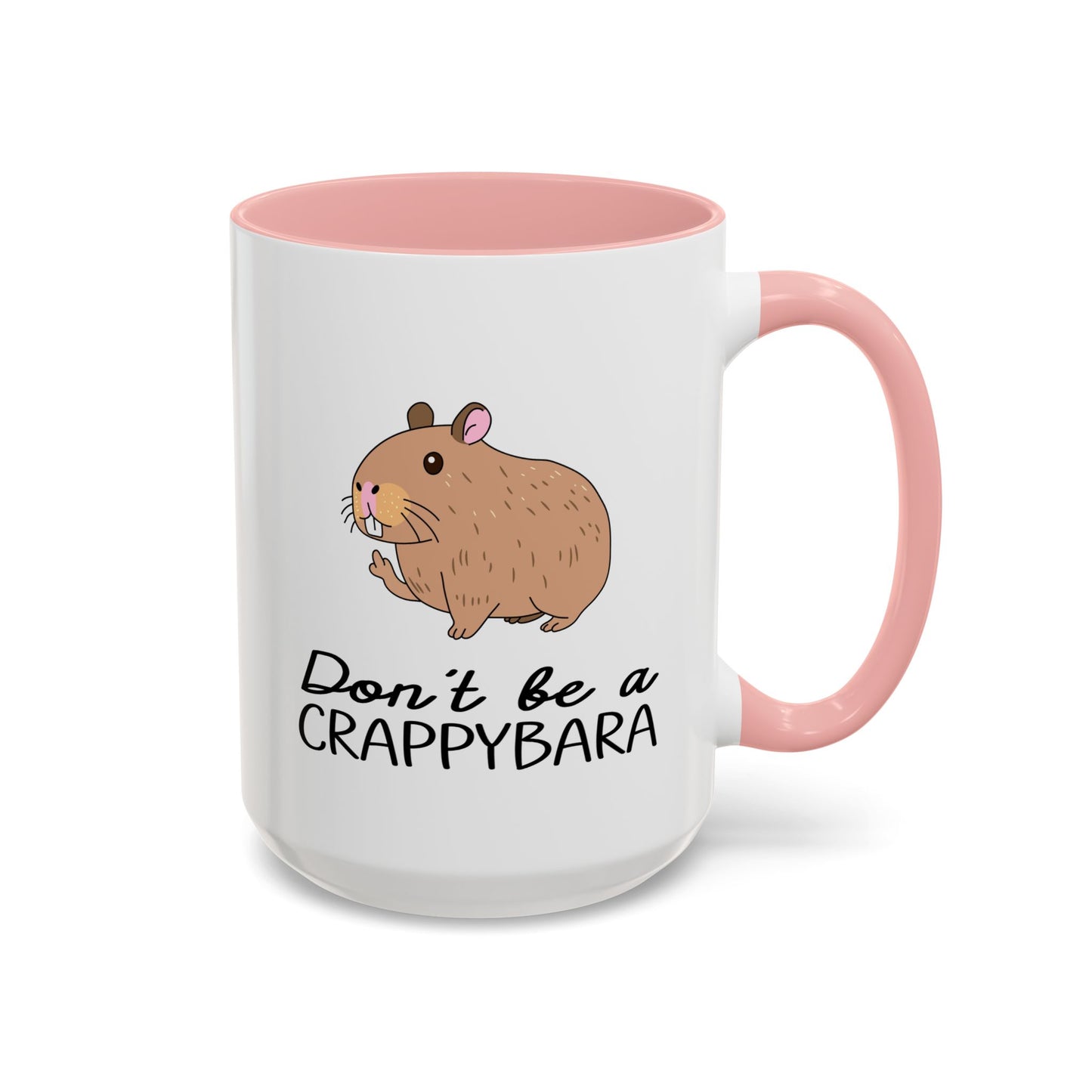 Adult Mug - Don't Be A Crappybara