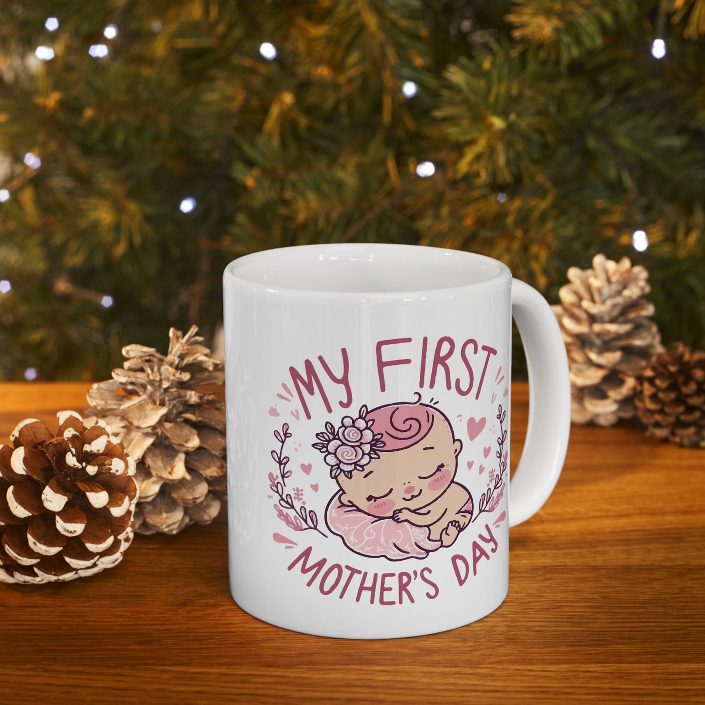 Mother's Day Mug - My First Mother's Day