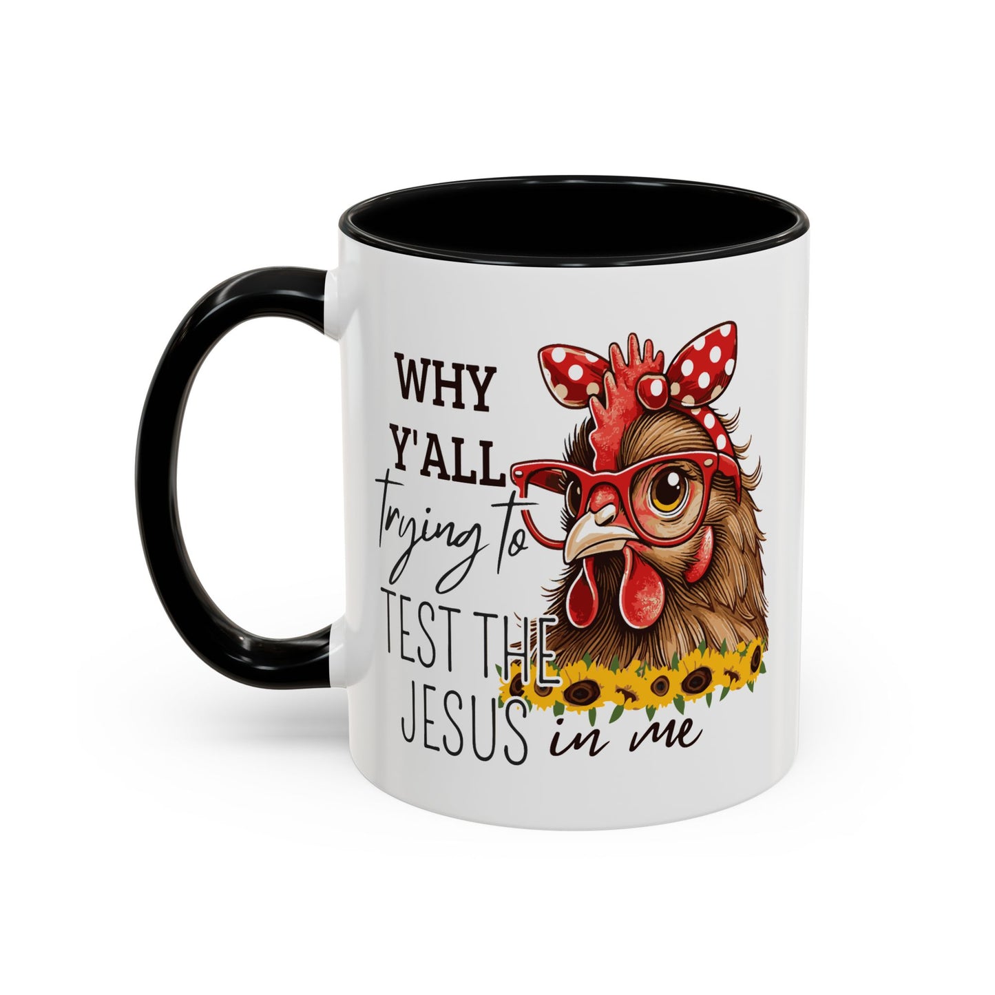 Humor Mug - Why Y'all Trying